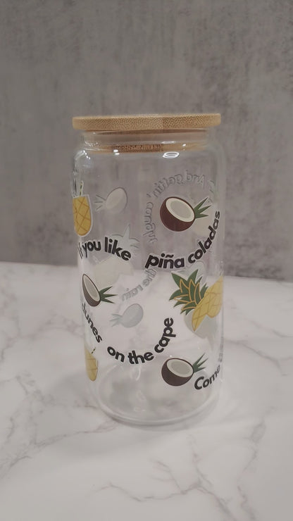 Pina Coladas 16oz Glass Cup